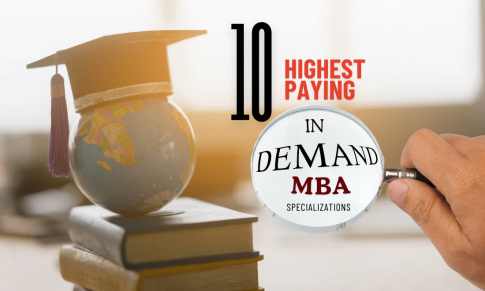 10 Most In-Demand and Highest-Paying MBA Specializations for 2025