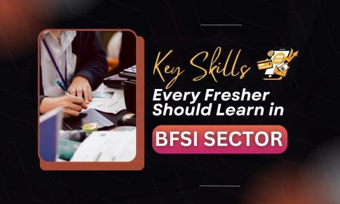 BFSI Sector: Key Skills Every Fresher Should Learn