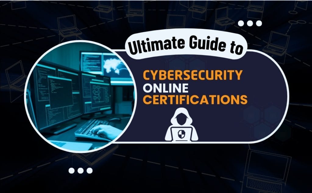 Guide to Earning the Best Cybersecurity Certification Online