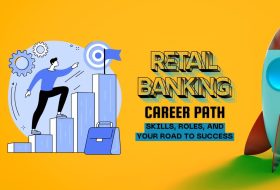 Retail Banking Job Roles, Skills, and Career Path