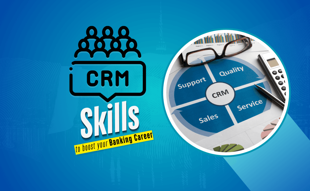 Top Skills For Customer Relationship Management Career in Banking