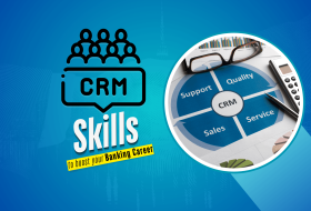 Top Skills For Customer Relationship Management Career in Banking