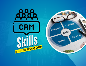 Top Skills For Customer Relationship Management Career in Banking