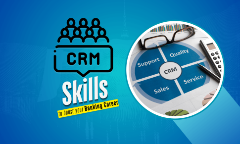 Top Skills For Customer Relationship Management Career in Banking