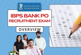 IBPS Bank PO Recruitment Exam Overview